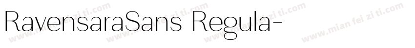 RavensaraSans Regula字体转换